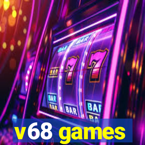 v68 games